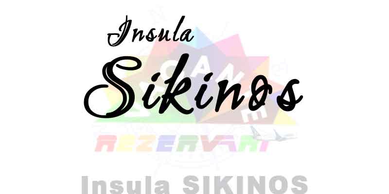 Insula SIKINOS - Grecia - Oferte turistice - vacanta de vara pe litoral, cu reduceri early booking, promotii, oferte speciale grupuri.