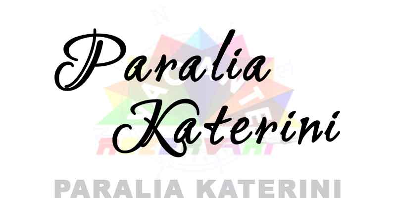 PARALIA KATERINI - Grecia - Oferte turistice - vacanta de vara pe litoral, cu reduceri early booking, promotii, oferte speciale grupuri.